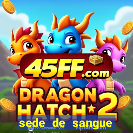 sede de sangue (2009 assistir online)